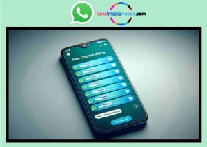 WhatsApp Channel Alerts Coming for Android Users